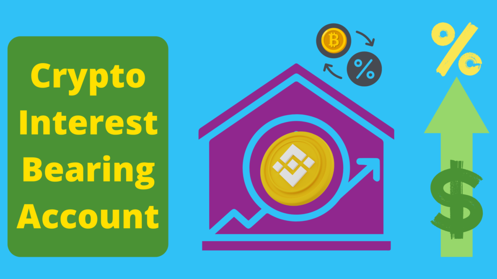Passive income from cryptocurrencies by Opening Interest-Bearing Account